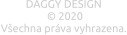 DAGGY DESIGN   © 2020 Všechna práva vyhrazena.